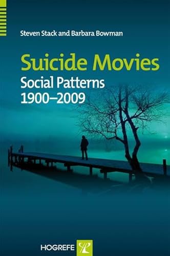 Stock image for Suicide Movies: Social Patterns 1900-2009 for sale by WorldofBooks