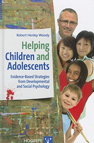 9780889373976: Helping Children and Adolescents: Evidence-based Strategies from Developmental and Social Psychology