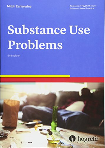 Imagen de archivo de Substance Use Problems , a volume in the Advances in Psychotherapy: Evidence Based Practice series a la venta por Textbooks_Source