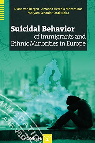 Stock image for Suicidal Behavior of Immigrants and Ethnic Minorities in Europe for sale by Irish Booksellers