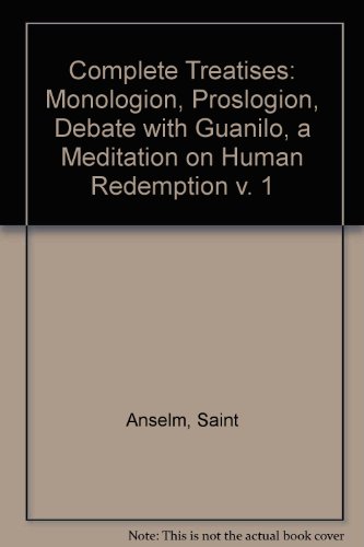 Beispielbild fr Anselm of Canterbury Vol. I : Monologion, Proslogion, Debate with Gaunilo, and a Meditation on Human Redemption zum Verkauf von Better World Books
