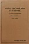 9780889460232: Hegel's Philosophy of History: Theological, Humanistic and Scientific Evidence