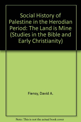 9780889462724: The Social History of Palestine in the Herodian Period: The Land Is Mine