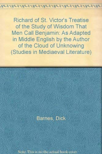 Beispielbild fr Richard of St. Victor's Treatise of the Study of Wisdom That Men Call Benjamin zum Verkauf von ERIC CHAIM KLINE, BOOKSELLER (ABAA ILAB)