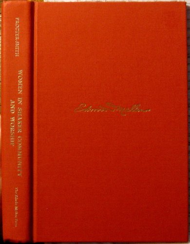 Stock image for Women in Shaker Community and Worship: A Feminist Analysis of the Uses of Religious Symbolism [Studies in Women and Religion, Vol. 16] for sale by Windows Booksellers