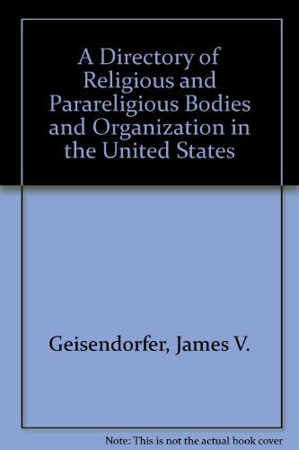 Beispielbild fr A Directory of Religious and Parareligious Bodies and Organizations in the United States zum Verkauf von Redux Books