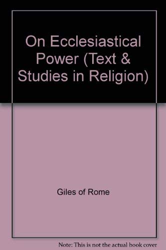 On Ecclesiastical Power (Texts & Studies in Religion) (English and Latin Edition)