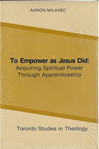 To Empower as Jesus Did: Acquiring Spiritual Power Through Apprenticeship