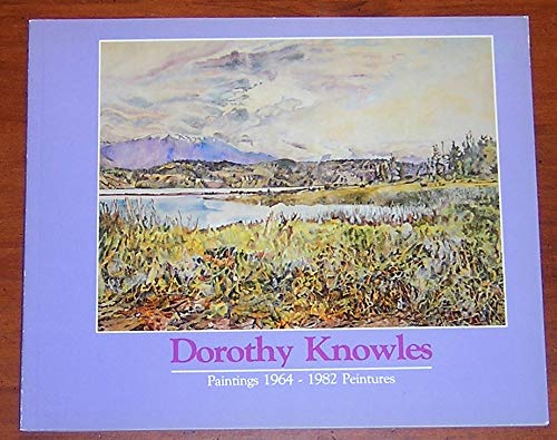 Stock image for Dorothy Knowles. Paintings 1964-1982 Peintures. for sale by The Bookseller