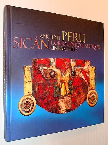 9780889533066: ancient-peru-unearthed-golden-treasures-of-a-lost-civilization-sican