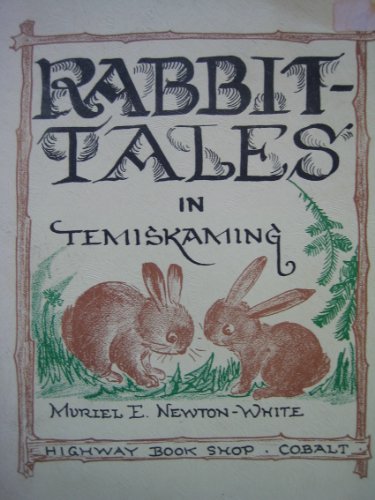 Stock image for Rabbit-Tales in Temiskaming for sale by Chequamegon Books