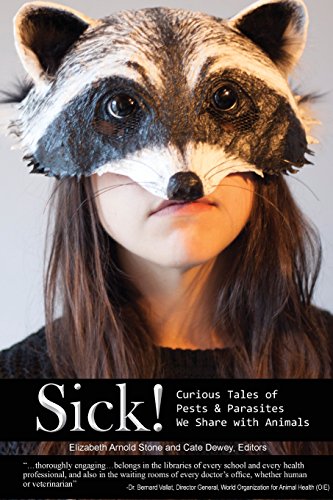 9780889556096: Sick! Curious Tales of Pests and Parasites We Share with Animals