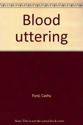 Stock image for Blood Uttering for sale by The Paper Hound Bookshop