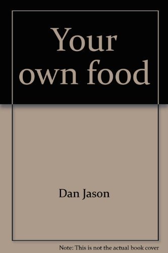 9780889560826: Your own food: A forager's guide