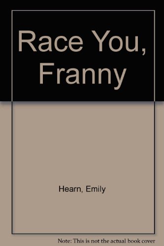 Imagen de archivo de Race You Franny a la venta por Robinson Street Books, IOBA