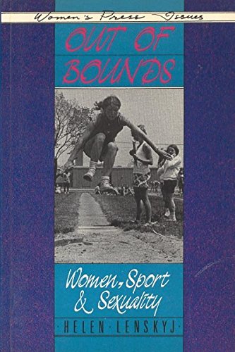 Stock image for Out of Bounds: Women, Sport and Sexuality for sale by Post Horizon Booksellers