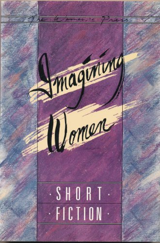 Imagen de archivo de IMAGINING WOMEN a la venta por Gian Luigi Fine Books