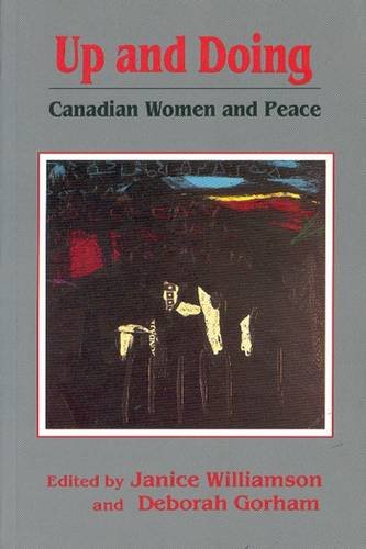 9780889611306: Up and Doing: Canadian Women and Peace