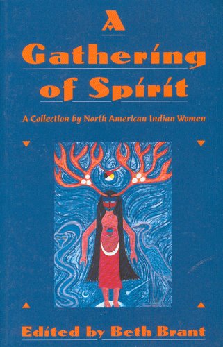 Stock image for A Gathering Spirit a Collection of North American Indian Women for sale by ThriftBooks-Atlanta