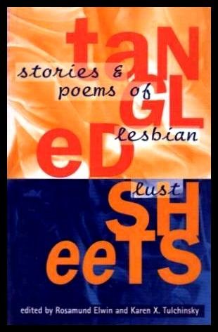 Stock image for Tangled Sheets Stories & Poems Lesbian for sale by ThriftBooks-Dallas
