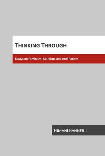 Beispielbild fr Thinking Through: Essays on Feminism, Marxism, and Anti-Racism zum Verkauf von Zoom Books Company
