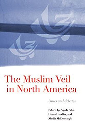 Beispielbild fr The Muslim Veil in North America: Issues and Debates zum Verkauf von WeBuyBooks