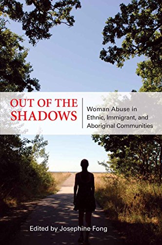 9780889614673: Out of the Shadows: Woman Abuse in Ethnic, Immigrant, and Aboriginal Communities