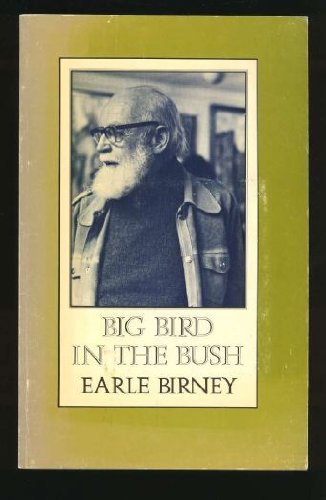 BIG BIRD IN THE BUSH - Selected Stories and Sketches - Birney, Earle