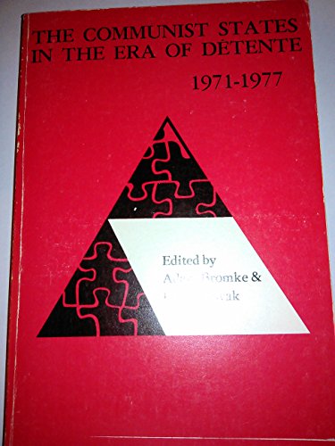 Beispielbild fr The Communist States in the Era of Detente 1971-1977 zum Verkauf von Ken's Book Haven