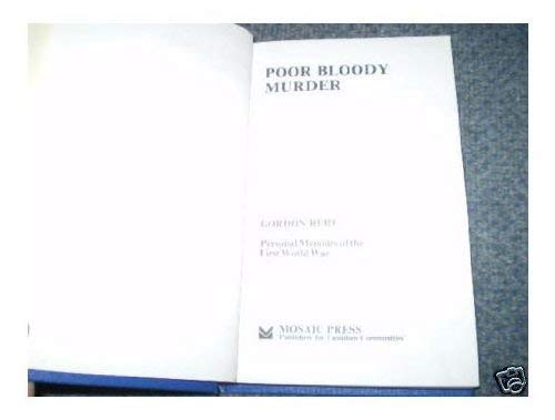 Stock image for Poor Bloody Murder; Personal Memoirs of the First World War for sale by Alexander Books (ABAC/ILAB)