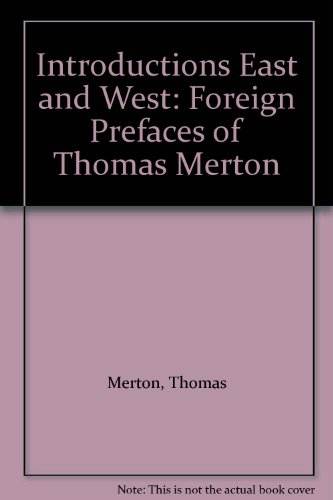 9780889621350: Introductions East and West: Foreign Prefaces of Thomas Merton