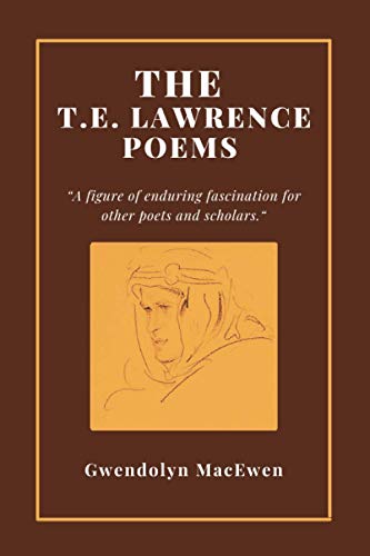 9780889621725: The T.E. Lawrence Poems