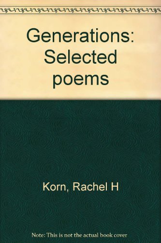 9780889621855: Generations: Selected poems