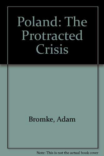 9780889621947: Poland: The Protracted Crisis
