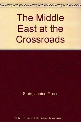 The Middle East at the crossroads: Regional forces & external powers (9780889622012) by [???]
