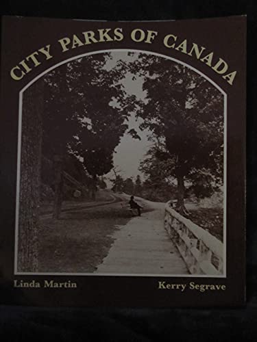 Stock image for City Parks of Canada for sale by Books on the Web