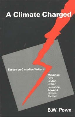 A Climate Charged : Essays on Canadian Writers