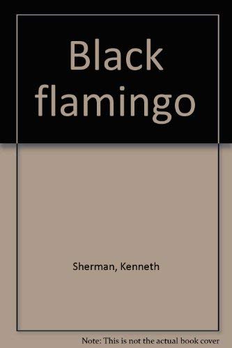 Stock image for Black Flamingo for sale by Defunct Books