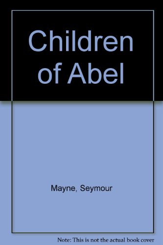 Stock image for Children of Abel for sale by Edmonton Book Store