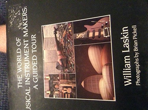 Beispielbild fr The World of Musical Instrument Makers: A Guided Tour zum Verkauf von Books From California