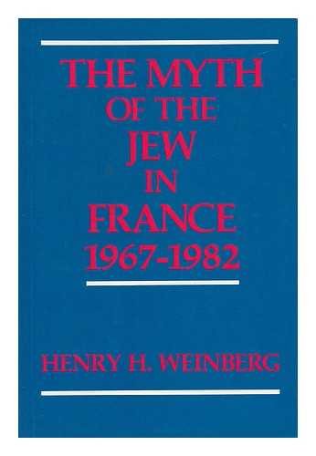 9780889623545: The Myth of the Jew in France, 1967-1982