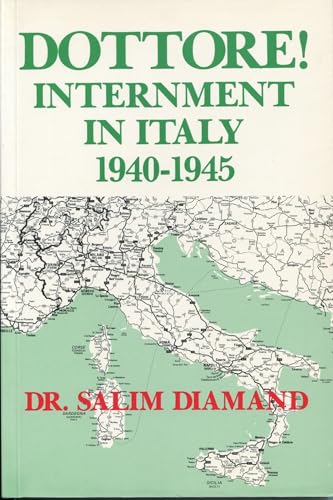 Stock image for Dottore! Internment in Italy, 1940-1945 for sale by M. W. Cramer Rare and Out Of Print Books