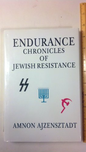 Beispielbild fr Endurance : Chronicles of Jewish Resistance zum Verkauf von Better World Books