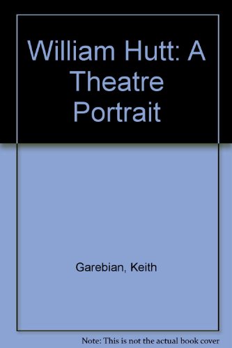 9780889624054: William Hutt: A Theatre Portrait