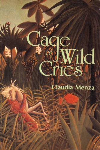 9780889624450: Cage of Wild Cries