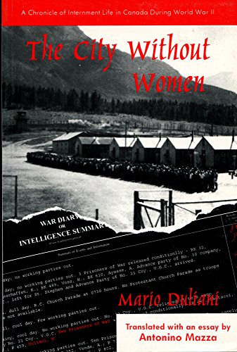 9780889625303: The City Without Women: A Chronicle of Internment Life in Canada During the Second World War