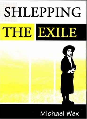 Stock image for Shlepping the Exile for sale by Better World Books: West