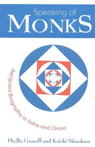 Stock image for SPEAKING OF MONKS RELIGIOUS BIOGRAPHY IN INDIA AND CHINA BY SHINOHARA, KOICHIAUTHORPAPERBACK for sale by PBShop.store UK