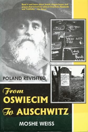 Stock image for from Oswiecim to Auschwitz: Poland Revisited. for sale by Henry Hollander, Bookseller