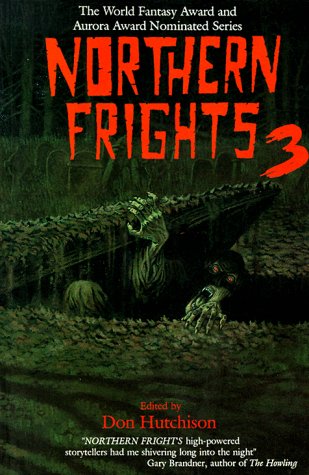 Stock image for Northern Frights: VOLUME 3 for sale by Sarah Zaluckyj